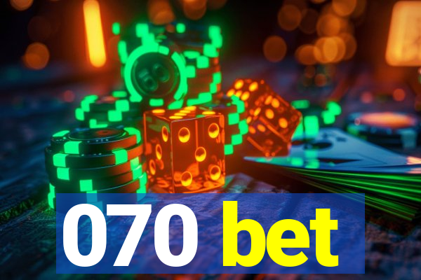 070 bet